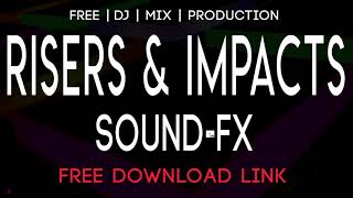 FREE SOUND FX w DOWNLOAD - Risers & Impacts - For DJ's | Mixes | Music Production | Video Editing Resimi