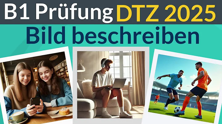 Bildbeschreibung B1 | Sprechen Teil 2 | DTZ Übung 2025
