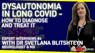 Dysautonomia in Long Covid - How to Diagnose and Treat It | With Dr Svetlana Blitshteyn