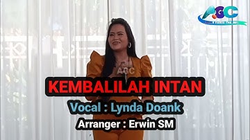 KEMBALILAH INTAN ~ Voc.Lynda Doank ~ Official Video Music Arroji Garda Channel