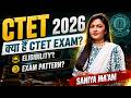 CTET Exam | CTET Exam 2026 | CTET Exam क्या हैं? Eligibilty क्या होती हैं? Exam Pattern क्या हैं?