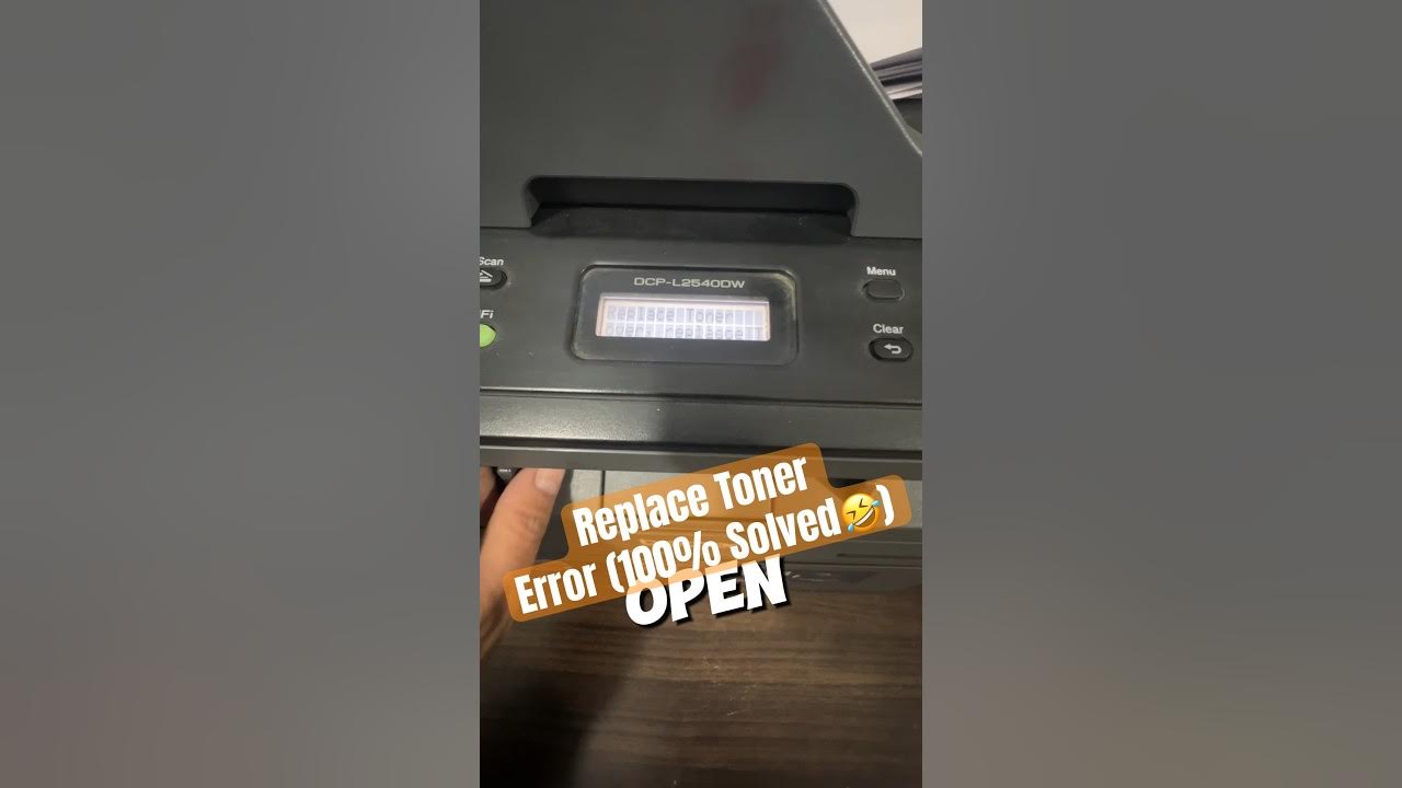 Brother DCP L2540Dw Printer Replace Toner Problem Solution 