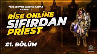 💥1. Bölüm | Rise Online Yeni Server Gelene Kadar Aarvad | Sıfırdan Priest !