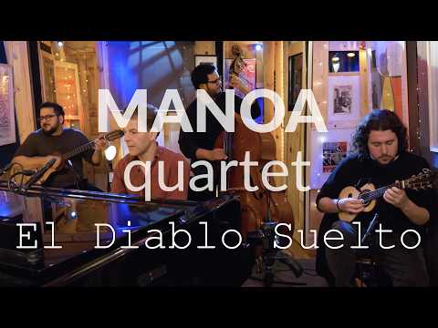 El Diablo Suelto MANOA quartet