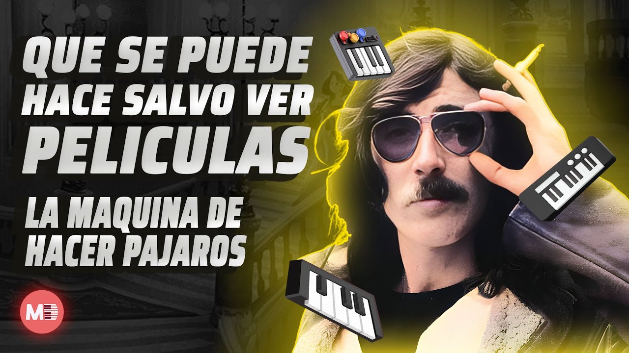 La máquina de hacer pájaros - Que se puede hacer salvo ver películas (Piano Tutorial y Partitura)