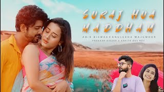 Suraj Hua Maddham | Abir Biswas | Anulekha M | Prakash S | Ankita Devroy | New Hindi Cover Song 2023