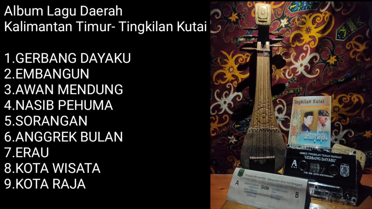Lagu Daerah Kalimantan Timur | TINGKILAN KUTAI FULL ALBUM