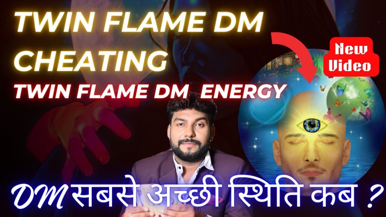 DM Cheating | Twin Flame DM current Energy Stage | Love Guidance - YouTube