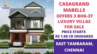 Casagrand Mabelle |☎+916366782381 | 3 BHK Villas For Sale in East Tambaram, Chennai