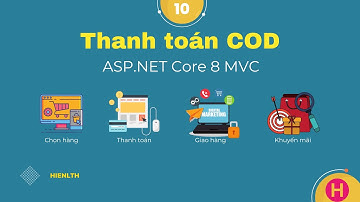 # 10 - Chức năng Thanh toán COD  - 👉Ecommerce - NET Core 8 MVC series