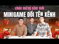 29 Tết: Chúc mừng năm mới + Minigame đổi tên kênh