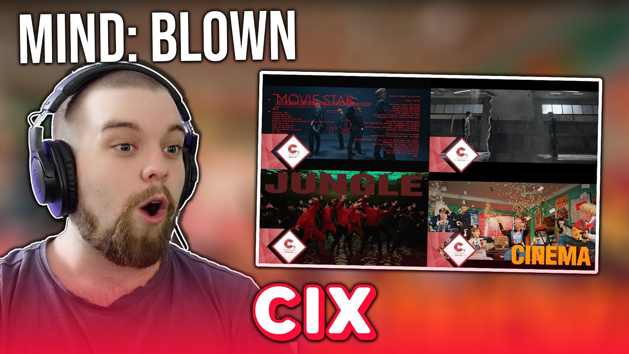 CIX (씨아이엑스) - CINEMA, JUNGLE, MOVIE STAR & NUMB M/v’s | REACTION