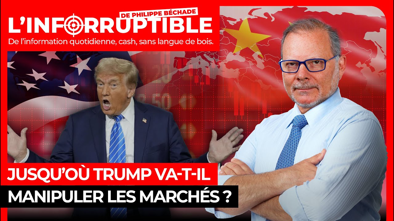 Jusqu’où Trump va-t-il manipuler les marchés ?