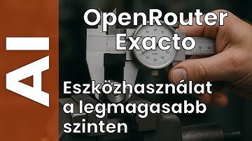 OpenRouter exacto: kiválasztott szolgáltatók az eszközhívások pontosságáért
