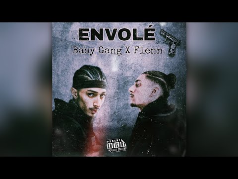Baby Gang Feat Flenn Envolé