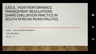 HOW PERFORMANCE MANAGEMENT REGULATIONS SHAPE EVALUATION PRACTICE IN SOUTH AFRICAN MUNICIPALITIES