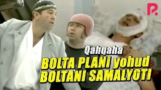 Qahqaha - Bolta plani yohud Boltani samalyoti (hajviy ko'rsatuv)