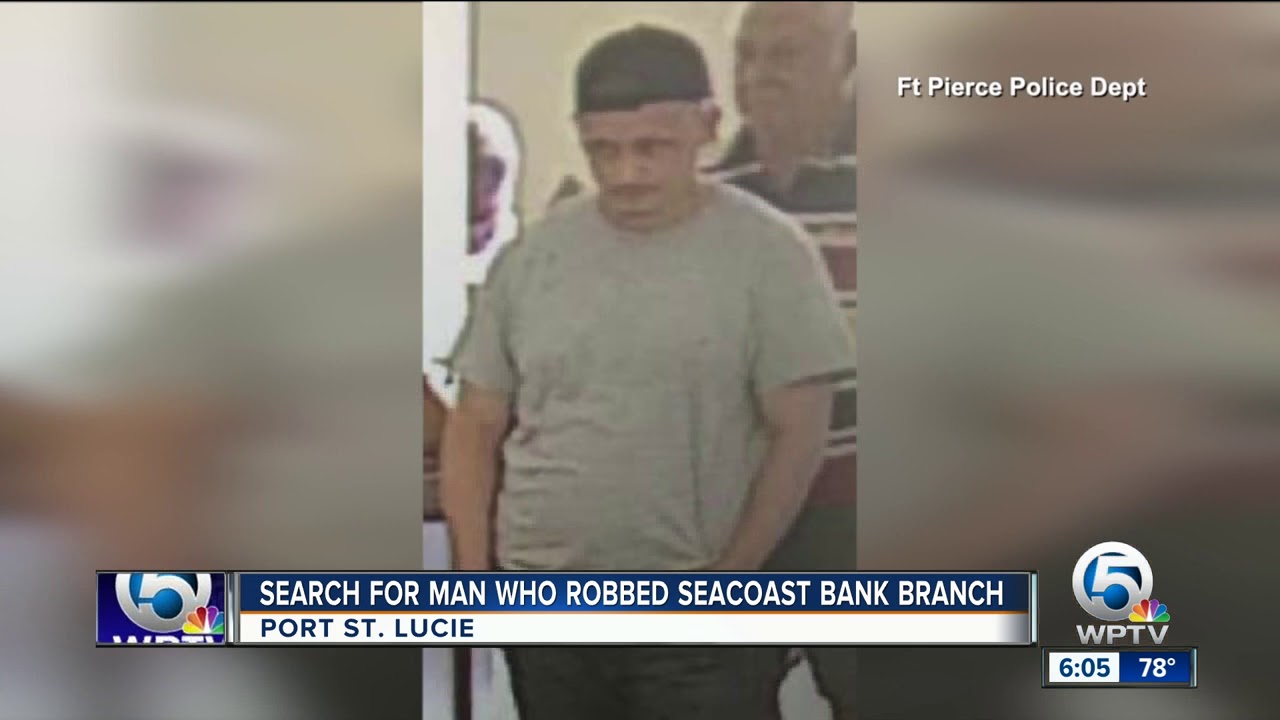 Fort Pierce Police searching for bank robbery suspect - YouTube