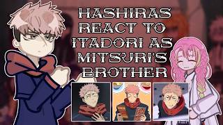 Hashiras React To Itadori As Mitsuri's Brother // 🇷🇺/🇺🇸 // Gacha React