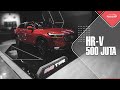 HR-V kok SETENGAH MILIAR, Kemahalan atau Pas?