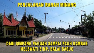 Download Lagu Perjalanan dari Paguah sampai Pauh Kambar, melewati Simpang Balai Basuo MP3