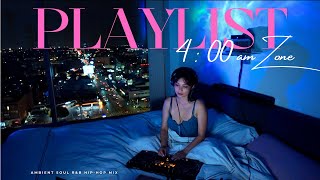 Chill 4:00am Vibe Playlist for the Sleepless Nights | Ambient Pop, Soul R&B HipHop Mix by DJHelloVee