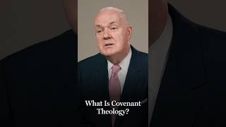 What Is Covenant Theology?