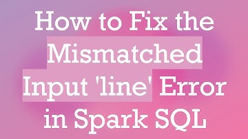 How to Fix the Mismatched Input 