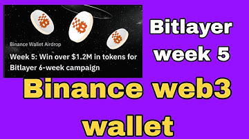 Bitlayer week 5 airdrop event in Binance web3 wallet #bitlayerweek5 #binanceweb3