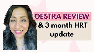 OESTRA HRT from Inner Balance - 3 Month Review
