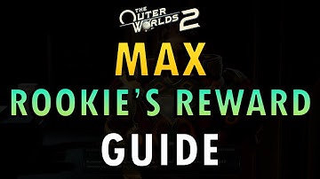 The Outer Worlds 2 – Rookie’s Reward Guide | Max Weapon Fast (+ Commentary)