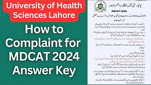 How to File a Complaint for UHS MDCAT 2024 Answer Key | Step-by-Step Guide"