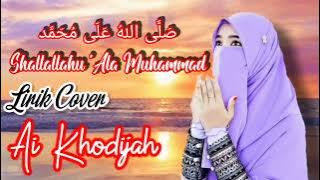 SHOLAWAT SHALLALLAHU 'ALA MUHAMMAD || Lirik Cover Ai Khodijah (menyentuh hati)