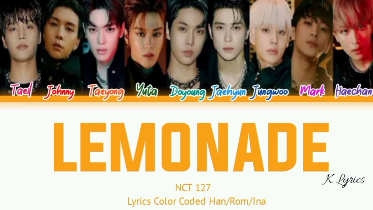 NCT 127 Lemonade Lyrics (엔씨티 127 Lemonade 가사) (Color Coded