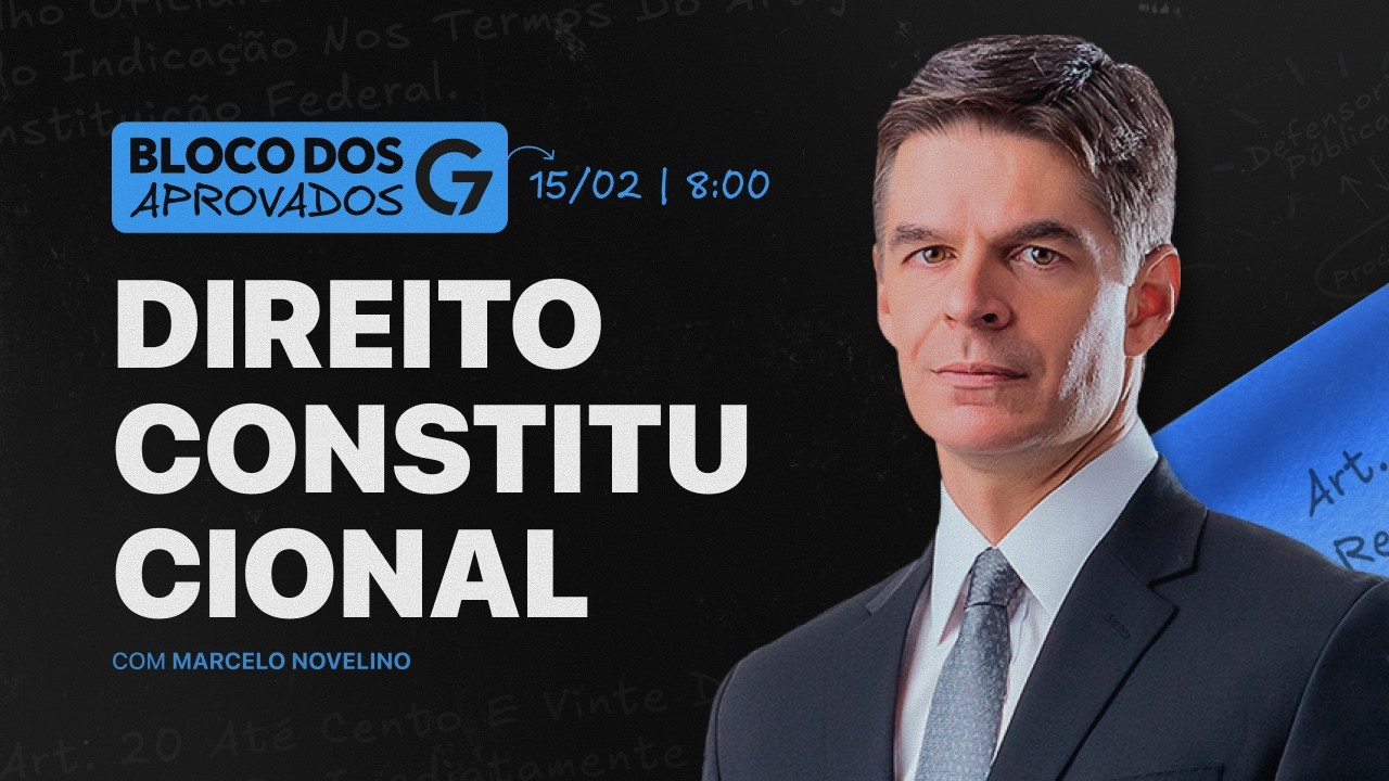 BLOCO DOS APROVADOS | DIREITO CONSTITUCIONAL - PARTE #01