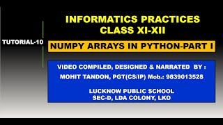 CLASS XII IP PYTHON TUTORIAL-10 ON NUMPY ARRAY IN PYTHON PART I By Mohit Tandon Sir