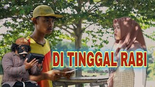 DITINGGAL RABI - FILM PENDEK KOMEDI - Eps. 25