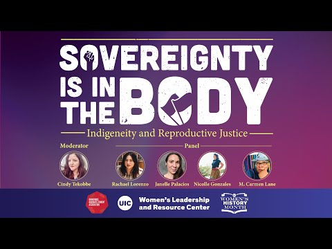 Sovereignty is in the Body: Indigeneity and Reproductive Justice ...