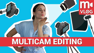 Multi-cam montage. How to shoot and edit videos from multiple cameras