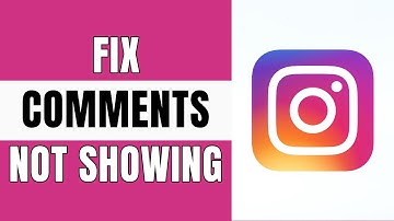 How to Fix Instagram Comments Not Showing Problem