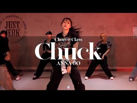 ANNA CO CHOREO CLASS | CL - Chuck | @Justjerkacademy ewha