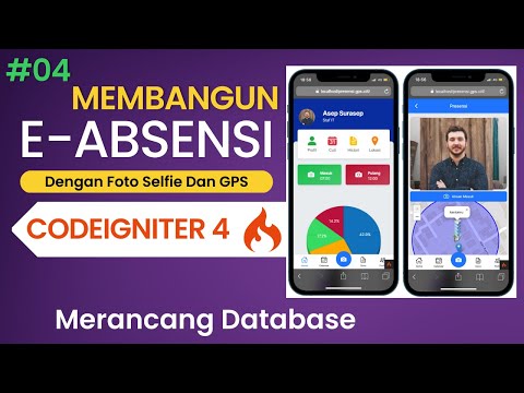 04 Membangaun E-Absensi Foto Selfie Dan GPS Dengan Codeigniter 4  - Merancang Database