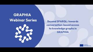 Beyond SPARQL: towards conversation-based access to knowledge graphs in GRAPHIA