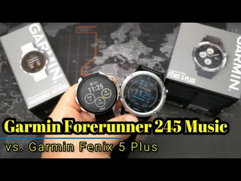 Garmin Forerunner 245 Music vs  Garmin Fenix 5 Plus - Which should you buy?