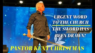 Pastor Kent Christmas | URGENT WORD FOR THE CHURCH | July 20, 2025