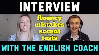 Learning English, Making mistakes, Practicing with native speakers /Interview with The English Coach Learning English, Making mistakes, Practicing with native speakers /Interview with The English Coach
