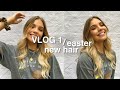 VLOG 001 || Easter, Cooking &amp; New Hair!