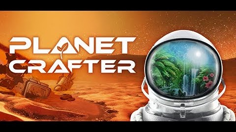 Planet Crafter, Part 5, no commentary