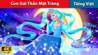 Con Gái Thần Mặt Trăng 🌖 Truyện Cổ Tích Việt Nam | WOA - Fairy Tales Tiếng Việt