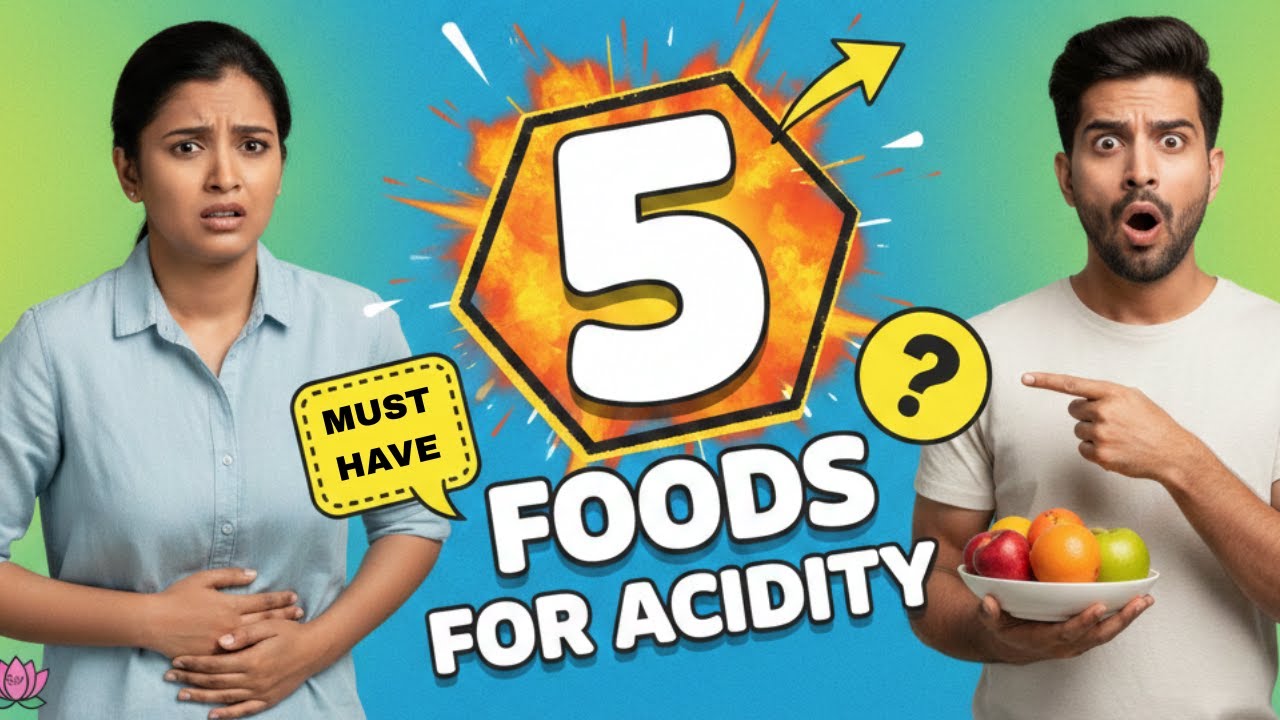 5 Must Have Foods For Acidity (Acidity ka Ilaaj) | Acid Reflux/ Heartburn Relief | The Healthy Truth